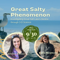 Great Salty Phenomenon: Investigating Great Salt Lake’s Decline through 3-D Science